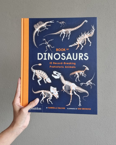 Book of Dinosaurs : 10 record breaking Prehistoric Animals